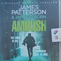 Ambush written by James Patterson and James O. Born performed by Danny Mastrogiorgio on Audio CD (Unabridged)